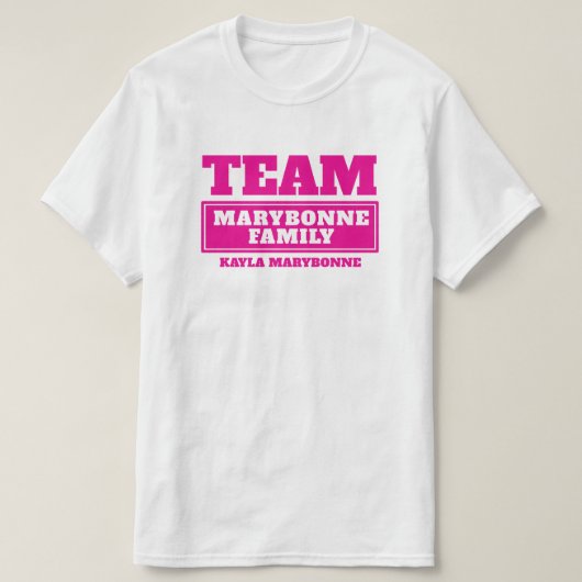 Team roze gepersonaliseerde familie of groep T-shi T-shirt (Design voorkant)