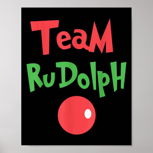 Team Rudolph - Rudolph The Red Nose Reindeer  Poster (Voorkant)