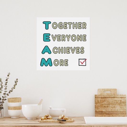 Team - samen iedereen bereikt meer poster (Keuken)