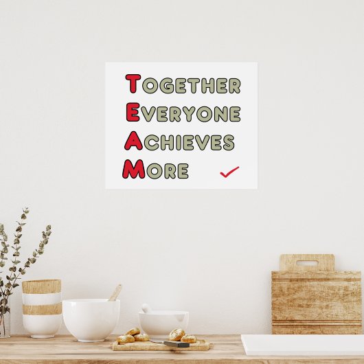 Team - samen iedereen bereikt meer poster (Keuken)
