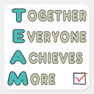 Team - samen iedereen bereikt meer vierkante sticker