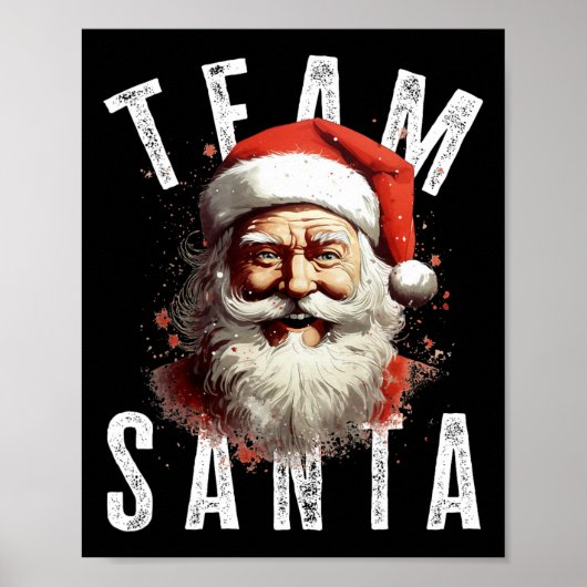 Team Santa Christmas Funny Xmas Santa Claus 3 Poster (Voorkant)