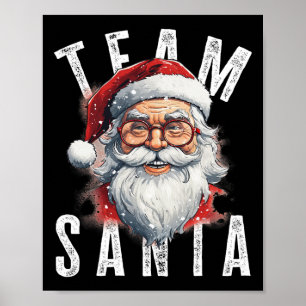 Team Santa Christmas Funny Xmas Santa Claus 4 Poster