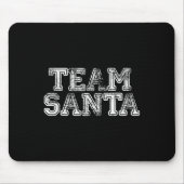 Team Santa T Shirt - Funny Fun Christmas Day Tee  Muismat (Voorkant)