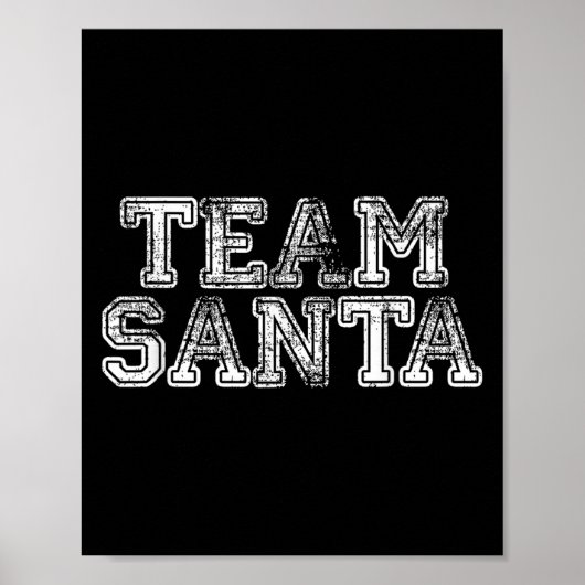 Team Santa T Shirt - Funny Fun Christmas Day Tee Poster (Voorkant)