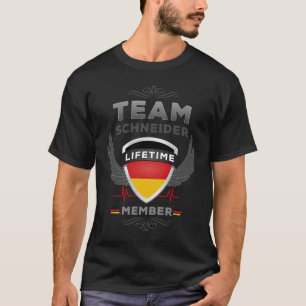 Team Schneider levenslang lid of Duitse afkomst T-shirt