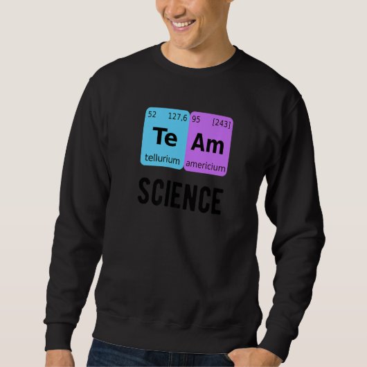 Team Science Student Periodic Table Love Chemist T Trui (Voorkant)