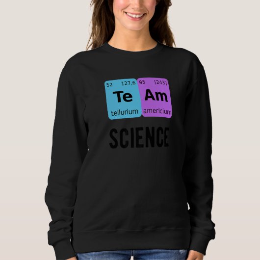 Team Science Student Periodic Table Love Chemist T Trui (Voorkant)