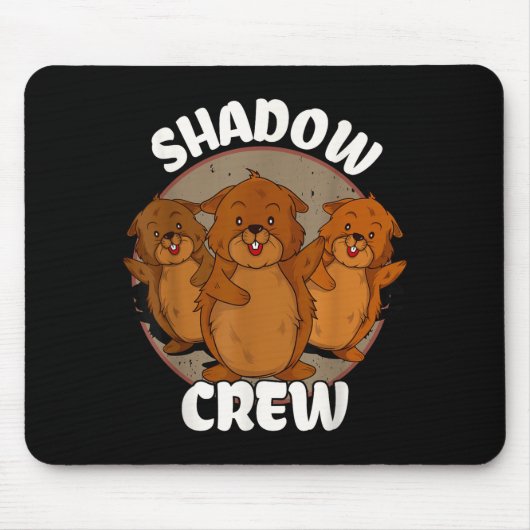Team Shadow Crew Groundhog Day  Muismat (Voorkant)