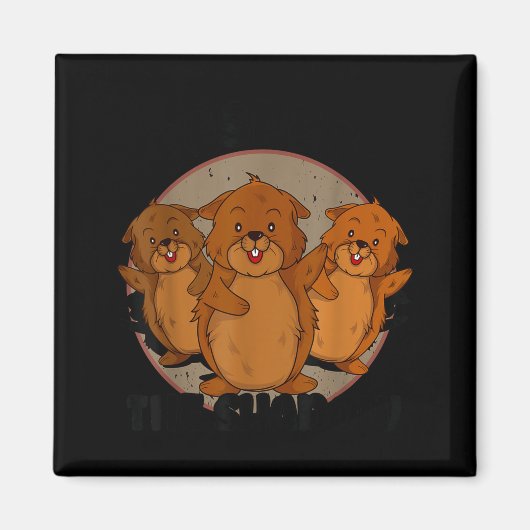 Team Shadow Crew Groundhog Day Respecteer De Schad Magneet (Voorkant)