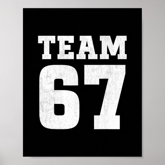 Team Six Seven 6 7 Meme Grappige Aura 67 T-shirt V Poster (Voorkant)