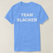 Team Slacker T-shirt (Design voorkant)
