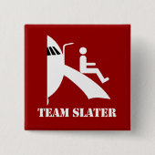 TEAM SLATER - VIERKANTE BUTTON 5,1 CM (Voorkant)