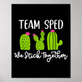 Team Sped We Stick Together Teacher Teaching Men W Poster (Voorkant)