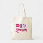 Team Speech SLP Speechie Language Patholoog Tote Bag (Voorkant)