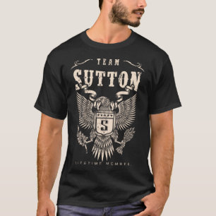 TEAM SUTTON Lifetime Member. T-shirt
