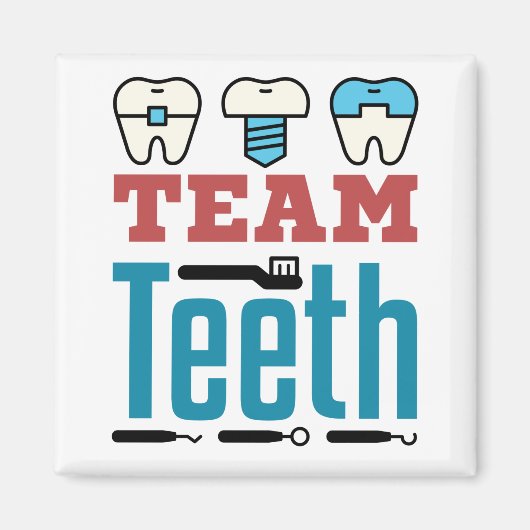 Team Teeth Dental Squad Personad Dentist Hygienist Magneet (Voorkant)