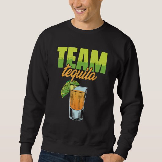 Team Tequila voor Tequila minnaar of drinker Trui (Voorkant)