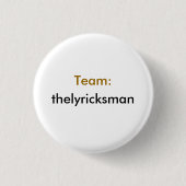 Team: thelyricksman ronde button 3,2 cm (Voorkant)