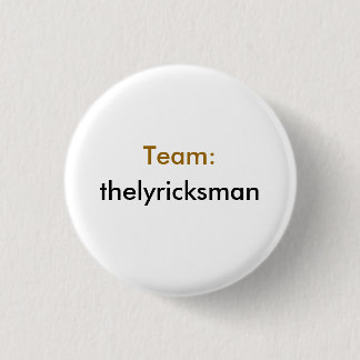 Team: thelyricksman ronde button 3,2 cm