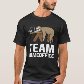 Team Thuis Kantoor Slapende Luiaard Thuis Kantoor T-shirt