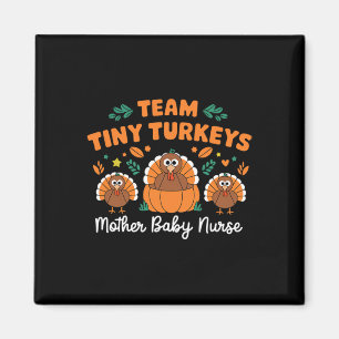 Team Tiny Kalkoenen Nicu Moeder Baby Happy Thanksg Magneet
