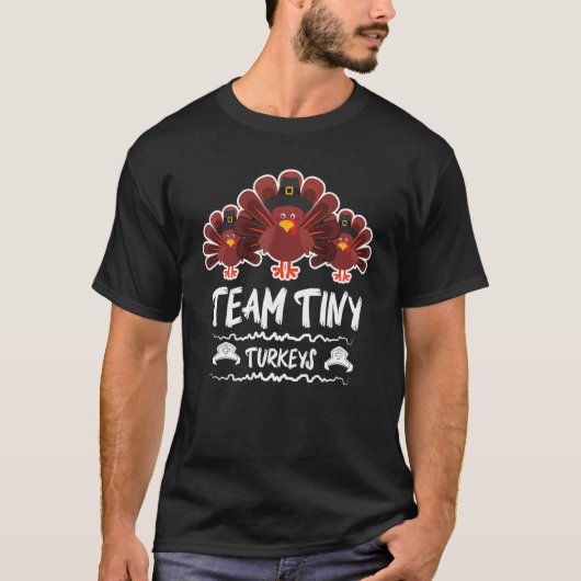 Team Tiny Turkey ER Nurse Thanksgiving Save My Lif T-shirt (Voorkant)