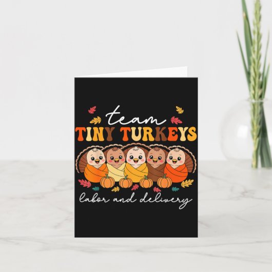 Team Tiny Turkeys Labor And Delivery Nurse Thanksg Kaart (Voorkant)