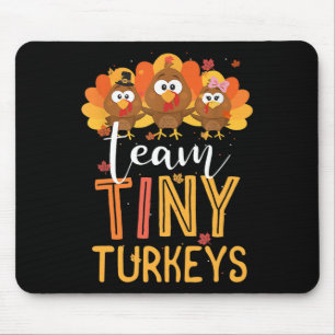 Team Tiny Turkeys Verpleegkundige Thanksgiving Her Muismat