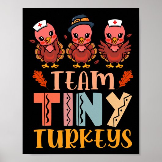 Team Tiny Turkeys Verpleegkundige Thanksgiving Her Poster (Voorkant)
