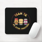 Team Tk We Stick Together Teacher Transitional Kin Muismat (Met muis)
