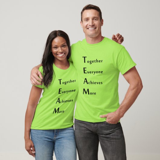 Team - Together - Everyone - Achieves - More T-shirt (Unisex)