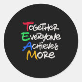Team Together Everyone Achieves More Teamwork Moti Ronde Sticker (Voorkant)