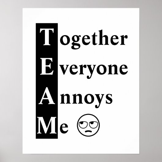 TEAM Together Iedereen ergert me aan typografie Po Poster (Voorkant)