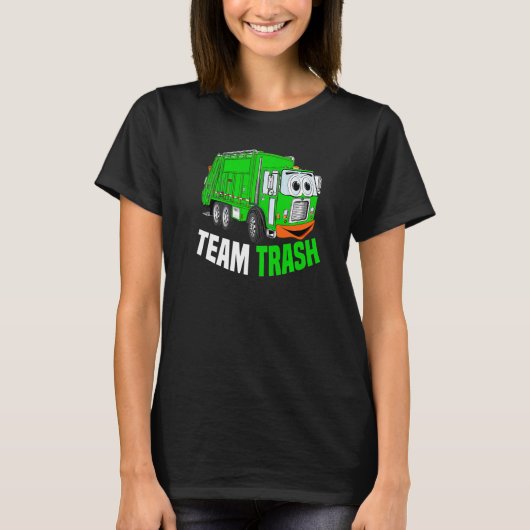 Team Trash Garbage Truck Recycling Garbage Day Tra T-shirt (Voorkant)