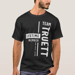 Team Truett Levenslang Lid Grappige Naam Truett T-shirt