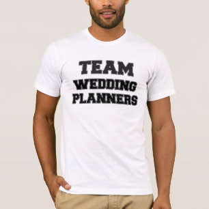 Team Wedding Planners T-shirt