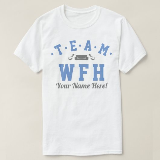 Team WFH GEPERSONALISEERD T-shirt (Design voorkant)