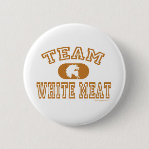 Team White Meat Turkey Ronde Button 5,7 Cm