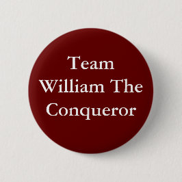 Team William the Conqueror badge Ronde Button 5,7 Cm