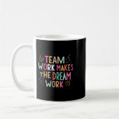 Team Work Makes The Dream Work, Motivational Srts  Koffiemok (Links)