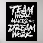Team Work Makes The Dream Work _ Team Building  Poster (Voorkant)