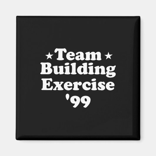 Teambuilding Oefening 99 Grappige Workout Gym Fitn Magneet (Voorkant)