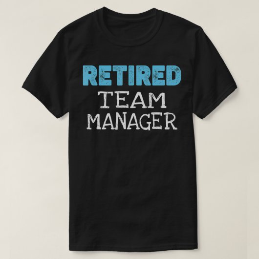 Teammanager in ruste geeft Funny Retirement T-shirt (Design voorkant)