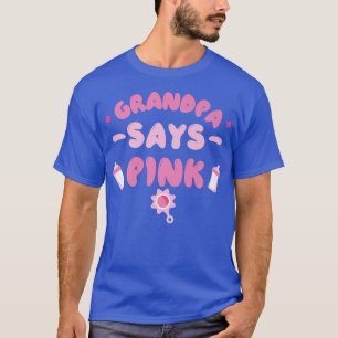 Teammeisje Genderfeest Opa zegt roze T-shirt