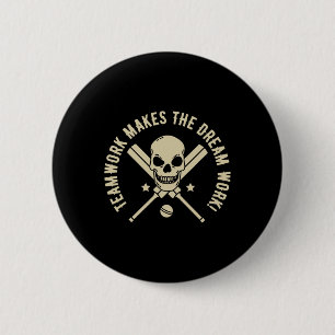 Teamwerk laat de droom uitkomen! - Cricket Grafisc Ronde Button 5,7 Cm