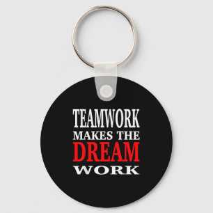 Teamwerk laat de droom werk Teamwerk Motivatie Sleutelhanger