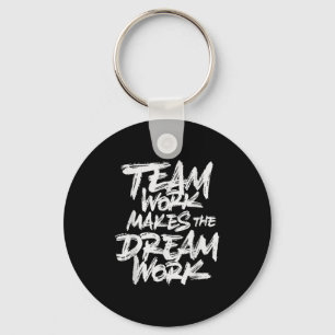 Teamwerk laat de droom werkelijkheid worden _ Team Sleutelhanger