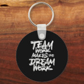Teamwerk laat de droom werkelijkheid worden _ Team Sleutelhanger (Voorkant)