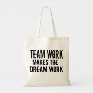 teamwerk maakt het droomwerk tote bag